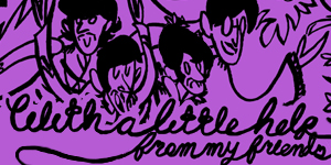 With a Little Help From My Friends